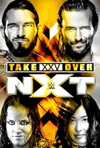 Primary photo for NXT TakeOver: XXV