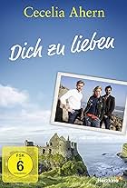 Cecelia Ahern: Dich zu lieben