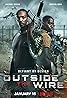 Outside the Wire (2021) Poster