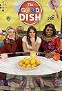 Gail Simmons, Jamika Pessoa, and Daphne Oz in The Good Dish (2022)