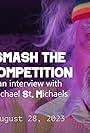 Smash the Competition: an interview with Michael St. Michaels (2024)