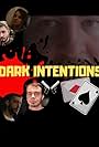 Dark Intentions: The Movie (2019)