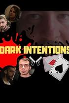 Dark Intentions: The Movie (2019)