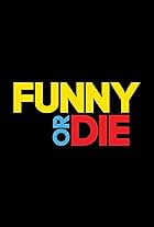 Funny or Die Presents