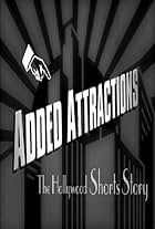 Added Attractions: The Hollywood Shorts Story (2002)