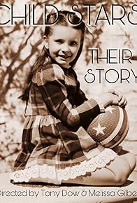 Primary photo for Child Stars: Their Story