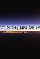 A Day in the Life of Earth (2018)