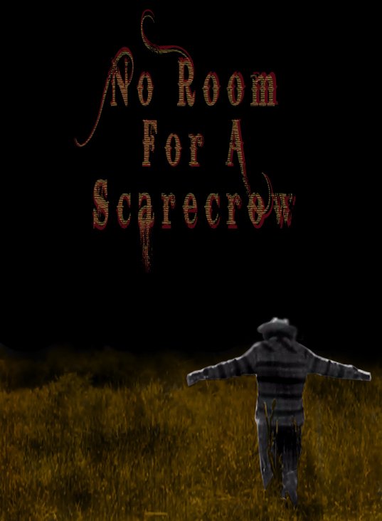 No Room for a Scarecrow (2009)