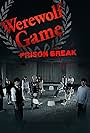 Werewolf Game: Prison Break (2018)