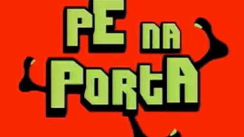 Pé Na Porta (2007)