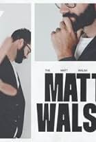 The Matt Walsh Show (2018)