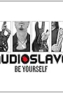 Audioslave: Be Yourself (2005)