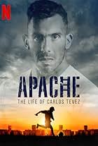 Apache: The Life of Carlos Tevez