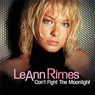 Primary photo for LeAnn Rimes: Can't Fight the Moonlight