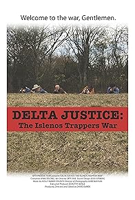 Primary photo for Delta Justice: The Islenos Trappers War