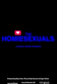 The Homiesexuals: a social media tragedy (2022)