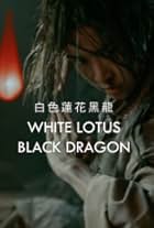 White Lotus Black Dragon