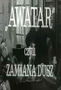 Primary photo for Awatar, czyli zamiana dusz