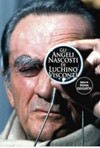 Primary photo for Gli angeli nascosti di Luchino Visconti