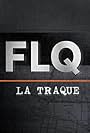 FLQ la traque (2020)