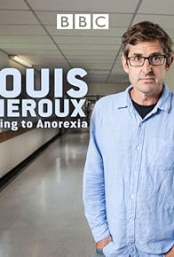 Primary photo for Louis Theroux: Talking to Anorexia