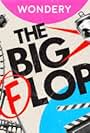 The Big Flop (2023)