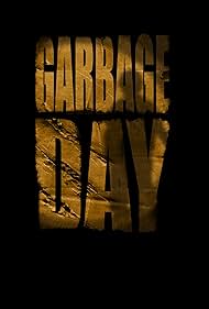 Garbage Day (2016)