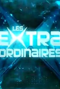 Primary photo for Les Extra-ordinaires