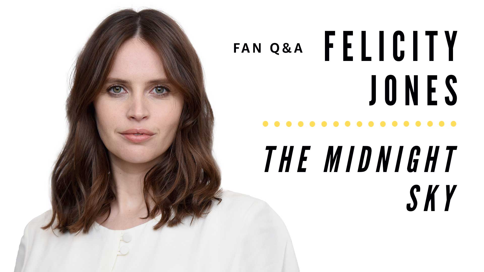 Felicity Jones in Felicity Jones Answers Fan Questions (2020)