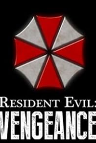 Primary photo for Resident Evil: Vengeance