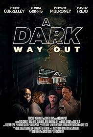 Dermot Mulroney, Danny Trejo, Rhoda Griffis, and Reggie Currelley in A Dark Way Out (2023)