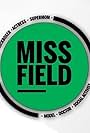 Miss Field (2018)