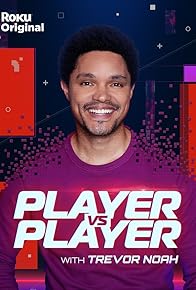 Primary photo for Player Vs Player with Trevor Noah