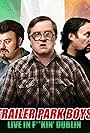 Trailer Park Boys: Live in F**kin' Dublin (2014)