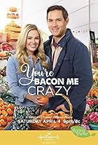 Michael Rady and Natalie Hall in You're Bacon Me Crazy (2020)