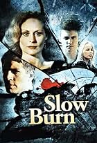 Slow Burn