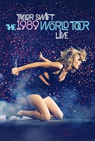 Primary photo for Taylor Swift: The 1989 World Tour Live