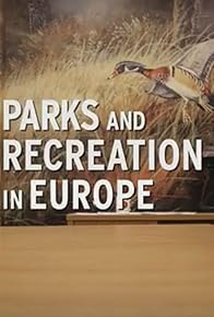 Primary photo for Parks and Recreation in Europe