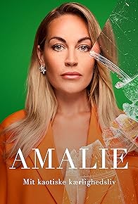 Primary photo for Amalie - Mit kaotiske kærlighedsliv