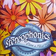 Primary photo for Stereophonics: Have a Nice Day