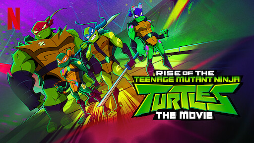 Rise of the Teenage Mutant Ninja Turtles: The Movie