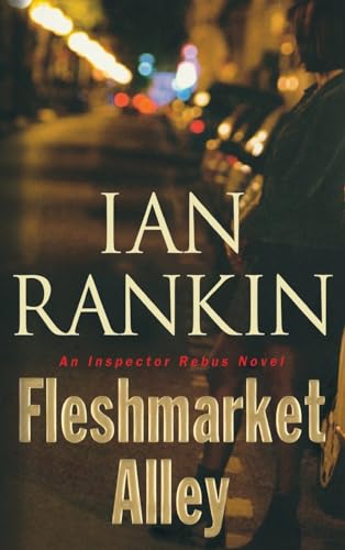 cover image FLESHMARKET ALLEY: An Inspector Rebus Novel